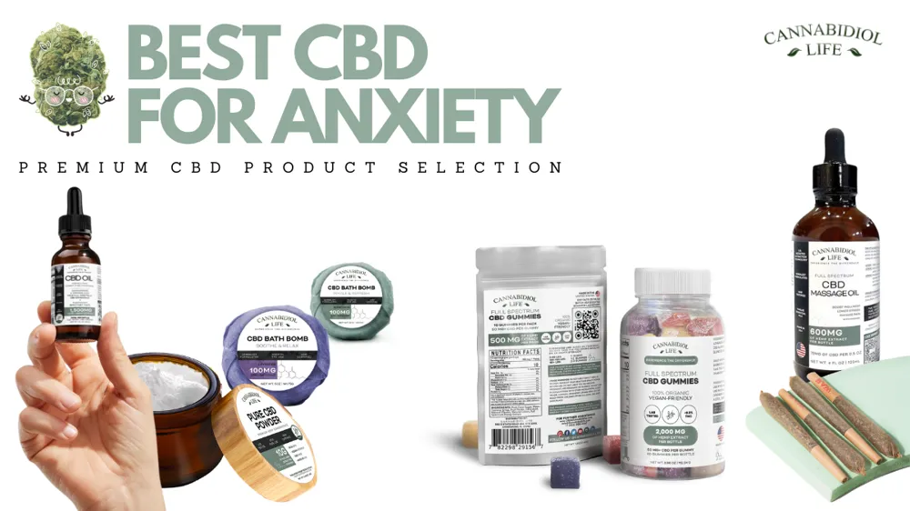 Promotional graphic for premium CBD products, highlighting a selection marketed for anxiety relief, featuring CBD oils, bath bombs, gummies, and a skin cream arranged neatly against a light background with green text emphasizing health benefits.